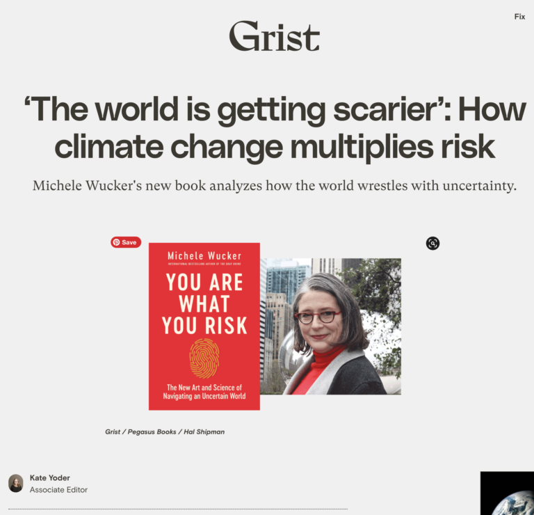 Screenshot of Grist article: "The World is Getting Scarier: How Climate Change Multiplies Risk"