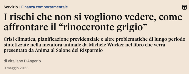 newspaper article headline "I rischi che non si vogliono vedere, come affrontare il 'rinoceronte grigio'" with a photo of a rhinoceros