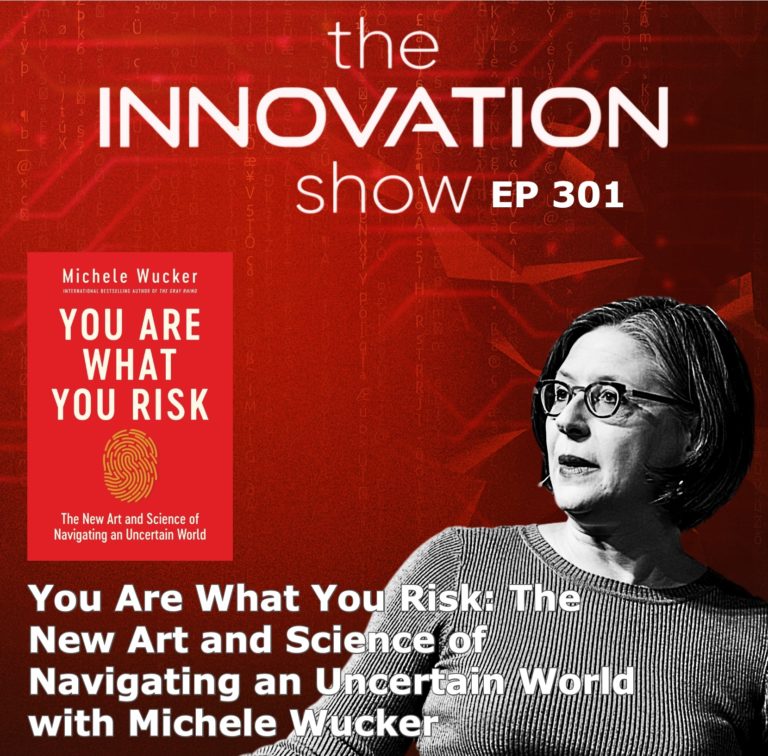 Innovation Show logo with photo of Michele Wucker and You Are What You Risk Book cover against red background